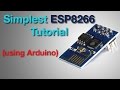 Easiest ESP8266 Tutorial (Using arduino)