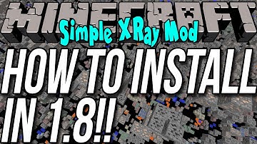 How To Install The Simple XRay Mod In Minecraft 1.8