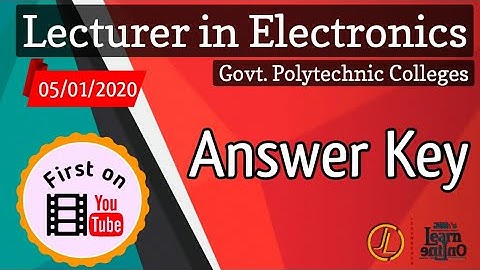 Lecturer in Electronics (05/01/2020) | Answer Key | Jith