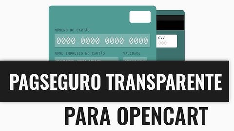 Pagseguro Transparente para Opencart (1.5.x e 2.x)  - Demonstração