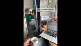 The inclusive secondary classroom podcast - SCNM52. Lucy Mooney 20236630