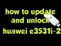 update and unlock huawei modem e3531i-2