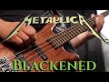 [BASS COVER] Metallica - Blackened