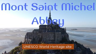 Mont-Saint-Michel Abbey - UNESCO world heritage site