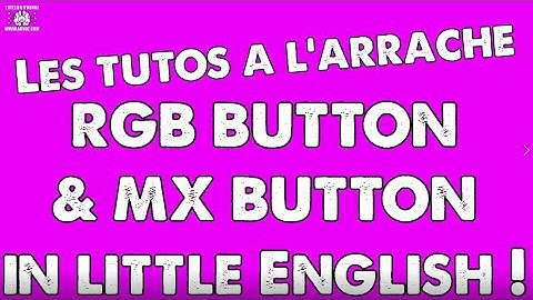 RGB Button & MX Button introduction