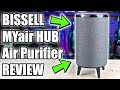 BISSELL MYair HUB Air Purifier - REVIEW