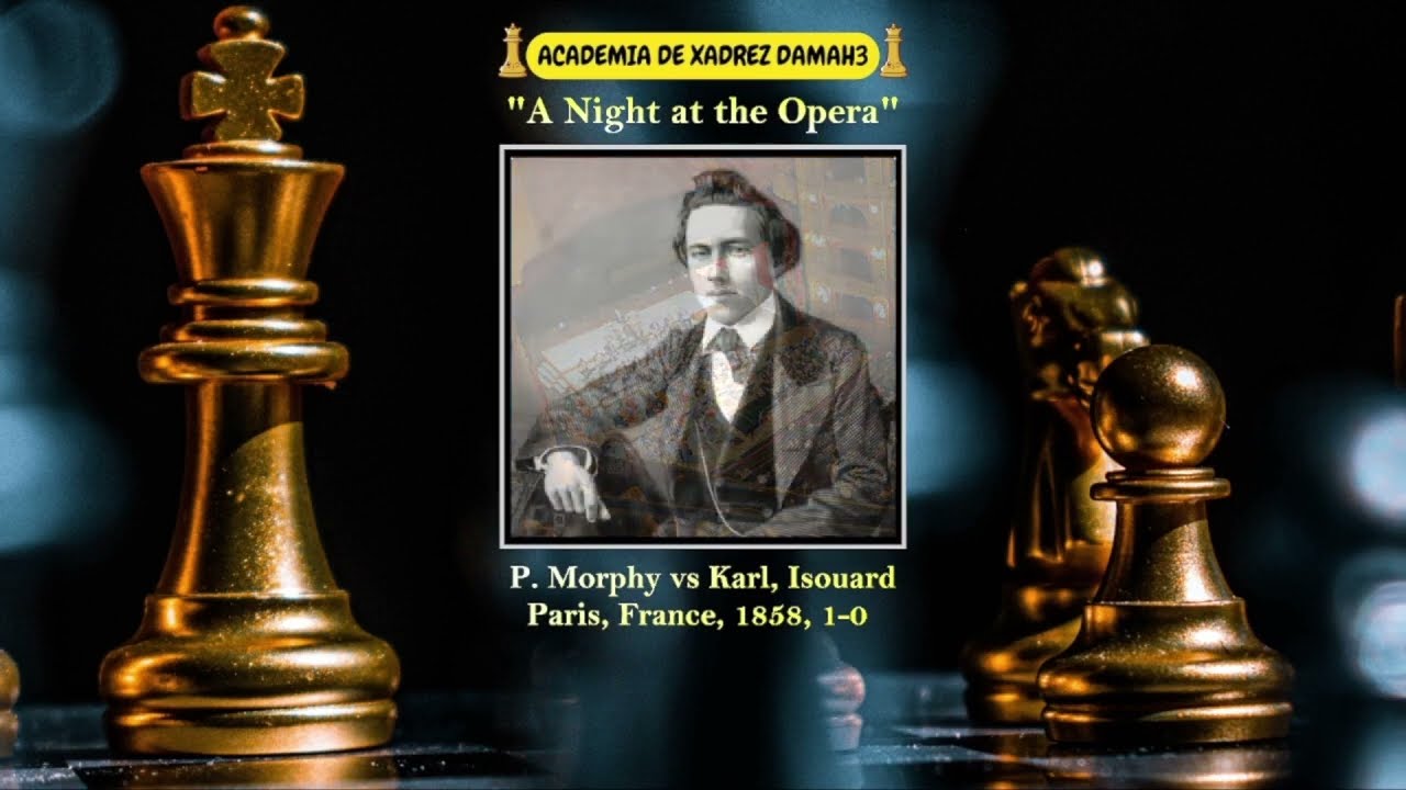 "A Night at the Opera" Paul Morphy 