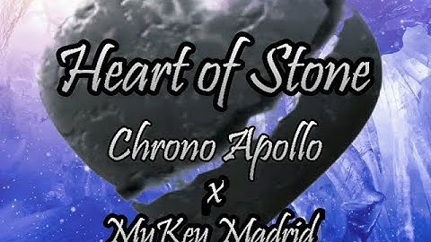 Chrono Apollo x MyKey Madrid - Heart of Stone (Official Lyric Video)