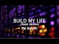 Build My Life - Radio Version (Lyric Video) Pat Barrett