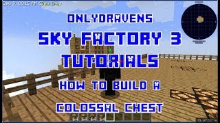 Minecraft - Sky Factory - How To Build A Colossal Chest