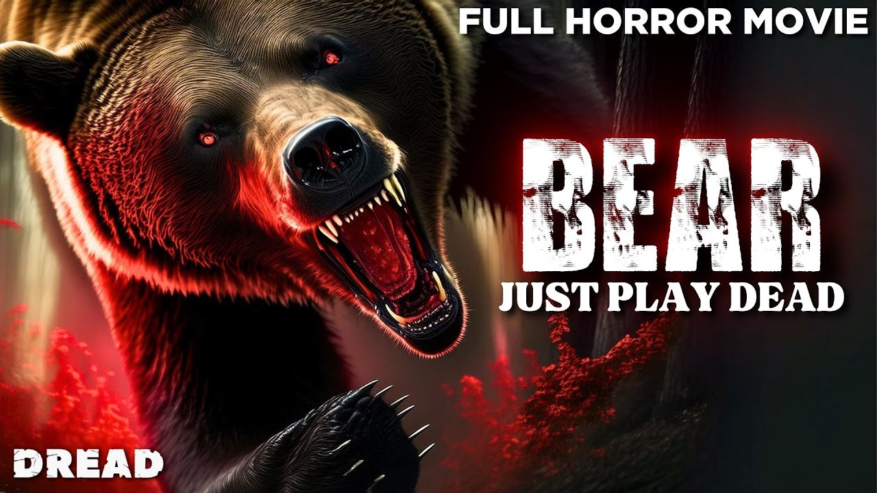 Bear  Full Monster Horror Movie  Action Horror Movie  English HD Movie  DREAD