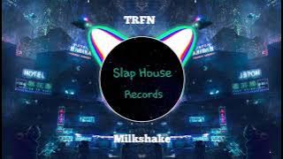 TRFN - Milkshake