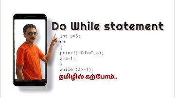 Learn condition based looping - do while statement in c language in tamil | iteration statements