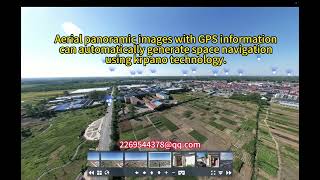 Aerial panoramic images with GPS information can automatically generate space navigation。