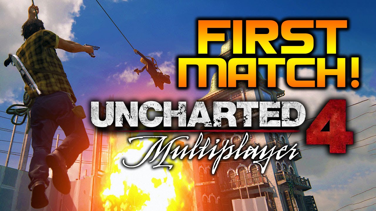 Uncharted 4 Multiplayer Beta - First Ever Match! | PS4 Gameplay