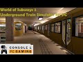Best Simulation Games - World of Subways 2 - Berlin, the subway simulator