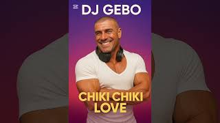 Download Lagu 🎧 DJ GEBO – “CHIKI CHIKI LOVE”Official Electro Disco Release💫 MP3