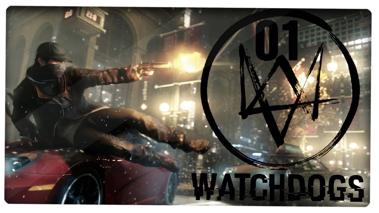 Let's Play WATCH_DOGS #01 - [GER/FACECAM/HD] Eine geniale Spielerfahrung