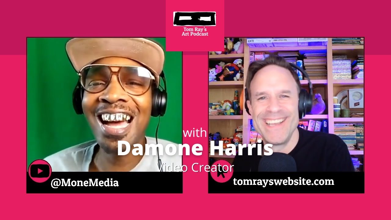 Damone Harris: Video creator - Tom Ray's Art Podcast