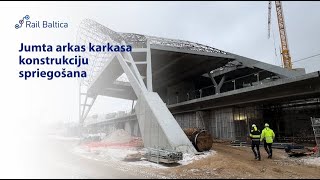 Rīgas Centrālās Stacijas Jumta Arkas Karkasa Konstrukciju Spriegošana