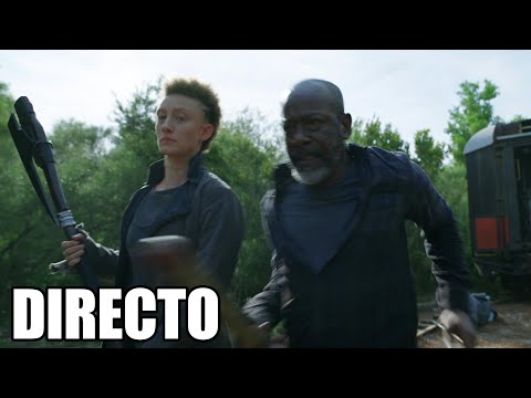 DIRECTO | FearTWD 08x05 - Menos mal se acaba la próxima semana - DIRECTO | FearTWD 08x05 - Menos mal se acaba la próxima semana