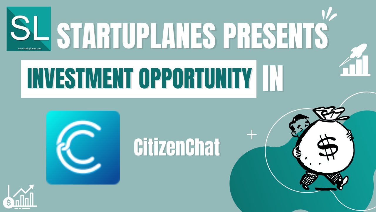 Investment Opportunity in CitizenChat