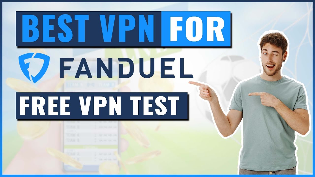 How To Access FanDuel From Anywhere 🎲Best VPN for FanDuel 🎰 YouTube
