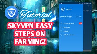 SKYVPN EASY FARM screenshot 1