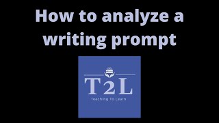 HOW TO ANALYZE A WRITING PROMPT?