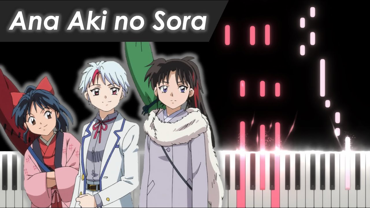 Piano Tutorial Yashahime ED 4 Ana Aki no Sora/穴空きの空 [adieu] YouTube