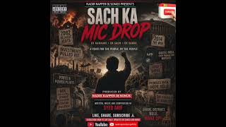 Sach Ka Mic Drop - Hindi Hip-Hop x Kannada Rap