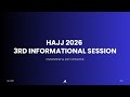 Hajj 2026 3rd Informational Session