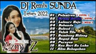 Azmy Z POP SUNDA DJ Remix Full Album Populer #viral #dangdutremix #terbaru2022