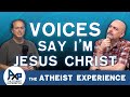 I Hear Mystical Voices | Tom - OH | The Atheist Experience 24.23