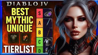 Diablo 4 Season 8 Best Mythic Unique To Get Tier list Diablo IV Season 8 Mythic Guide (UPDATED)