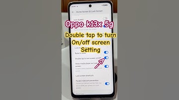 How to enable double tap to turn on off screen in oppo k13x 5g #oppo #oppok13x #doubletap #opporeno