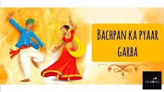 Bachpan ka pyaar || garba Remix || 2021 new garba