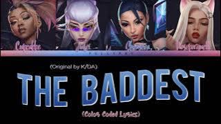 The Baddest - Cupcakke, Jiafei, Shenseea, Noseporque111 (Color Coded Lyrics) (Original by K/DA)