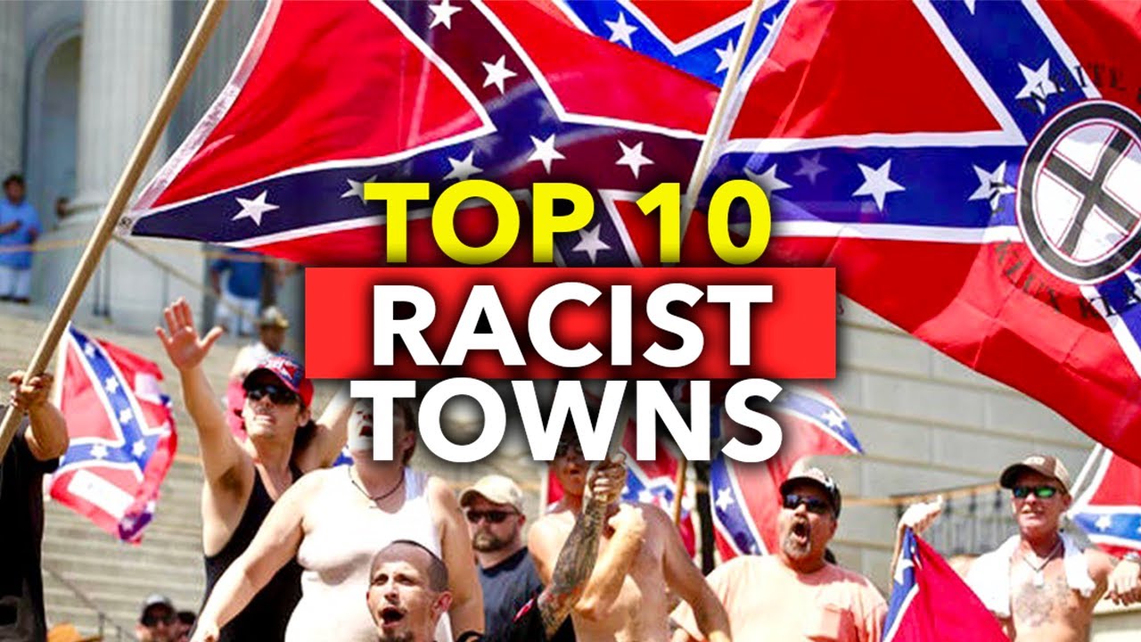 Top 10 Most RACIST Towns in America.