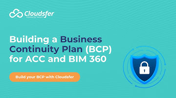 Building a Business Continuity Plan (BCP) for Autodesk Construction Cloud (ACC) and BIM 360