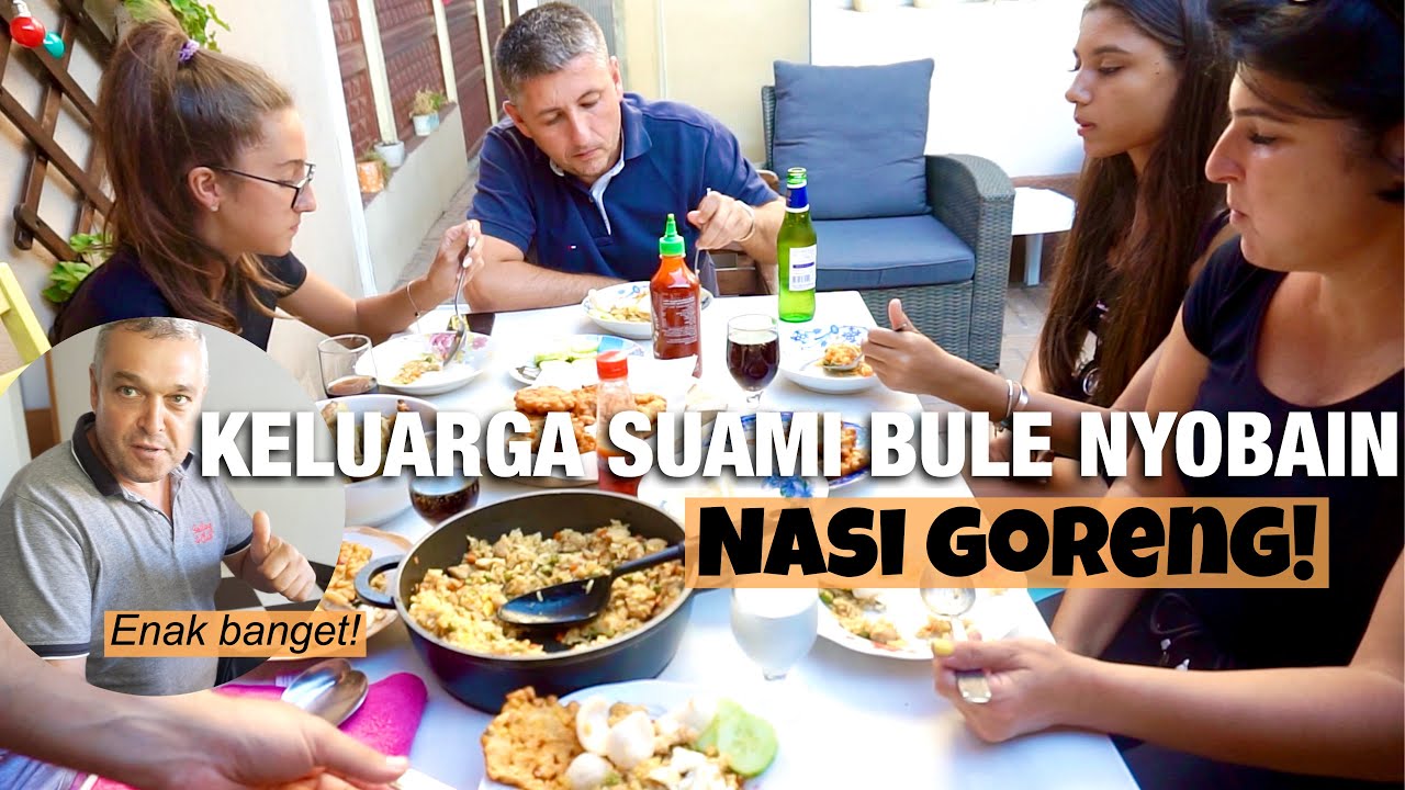 REAKSI KELUARGA SUAMI BULE PERTAMA KALI NYOBAIN NASI GORENG