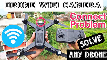 Connect Wifi Camera Any Drone Problem Solution | Kisi Bhi Drone Ka Camera Connect Kare Full Steps