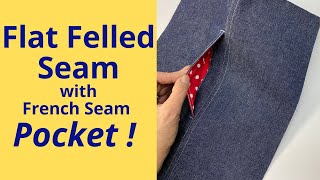 How to Sew a Pocket in a Seam  French Seam Pocket in a Flat Felled Seam