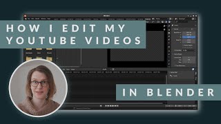 My full open source editing process in Blender 3.5.1 · Beginner Tutorial: Video Editing for YouTube