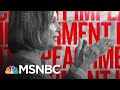 Watch: How Dems Are Building The Impeachment Case Against Trump | The Beat With Ari Melber | MSNBC