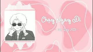 Chạy Ngay Đi - Sơn Tùng MTP // Speed Up
