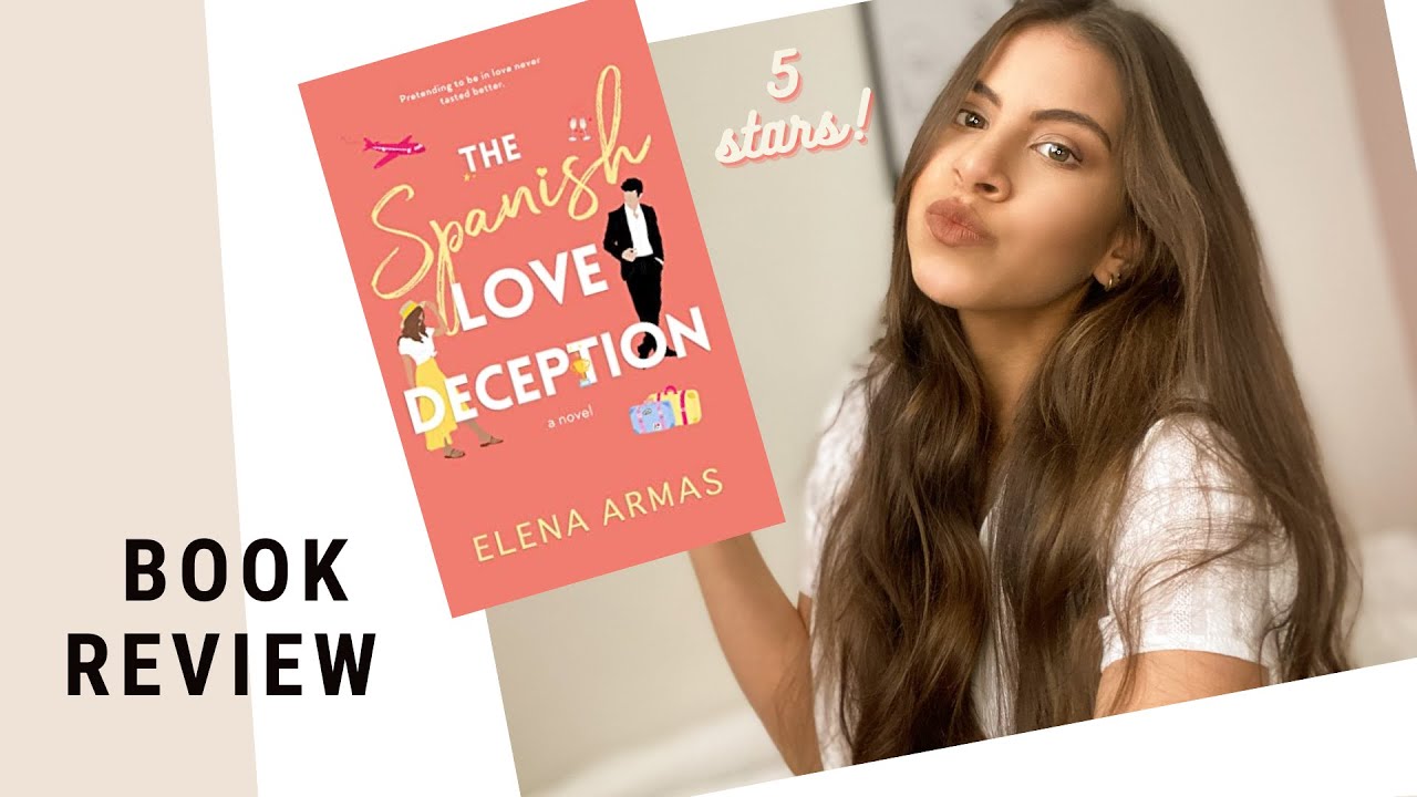 BOOK REVIEW by Camille / The Spanish Love Deception - Elena Armas 