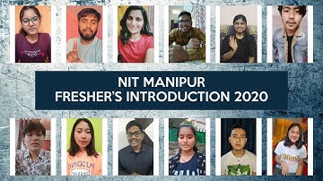 NIT MANIPUR Freshers Introduction 2020 |