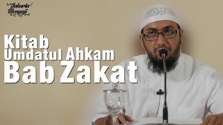 Kajian Islam : Umdatul Ahkam: Bab Zakat - Ustadz Azhar Khalid bin Seff