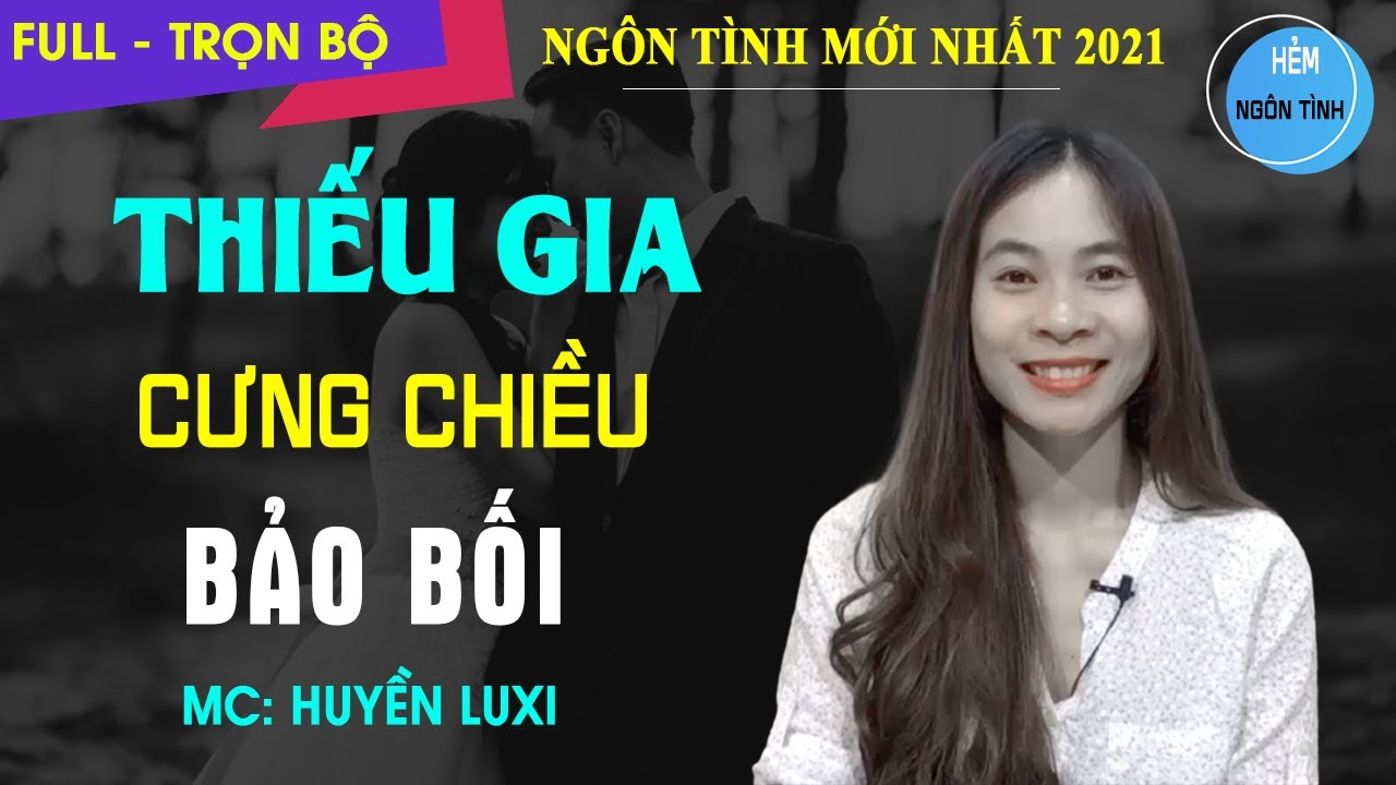 Thiếu Gia Cưng Chiều Bảo Bối | Truyện Ngôn Tình Hay Nhất Về Thiếu Gia ...
